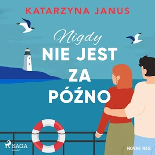 Nigdy nie jest za późno Katarzyna Janus - Audiobooki - romanse - miniaturka - grafika 1