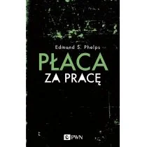 Płaca Za Pracę Edmund S Phelps - Ekonomia - miniaturka - grafika 1