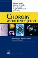 Zdrowie - poradniki - Choroby wieku dziecięcego - Strobel Stephan, Marks Stephen D., Smith Peter K., - miniaturka - grafika 1