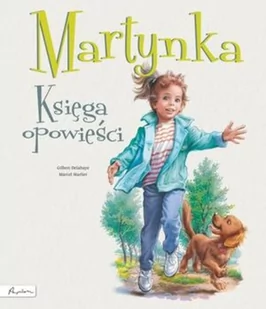 Martynka Księga opowieści Gilbert Delahaye - Powieści i opowiadania - miniaturka - grafika 2