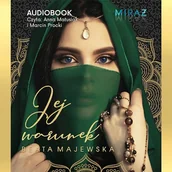 Audiobooki - romanse - Jej warunek Beata Majewska - miniaturka - grafika 1