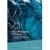 Poradniki psychologiczne - Helion Psychologia zmiany. Najskuteczniejsze narzędzia pracy z ludzkimi emocjami, zachowaniami i myśleniem - Mateusz Grzesiak - miniaturka - grafika 1