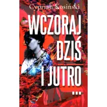 Wczoraj, dziś i jutro... - Literatura obyczajowa - miniaturka - grafika 1