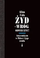 E-booki - literatura faktu - Żyd – wróg odwieczny? Antysemityzm w Polsce i jego źródła - miniaturka - grafika 1