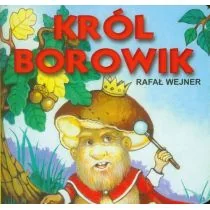 Król Borowik - Rafał Wejner - Książki edukacyjne - miniaturka - grafika 2