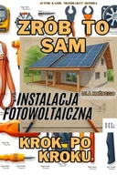 E-booki - poradniki - Zrób to sam krok po kroku: instalacja fotowoltaiczna - miniaturka - grafika 1