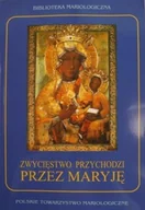 Religia i religioznawstwo - Zwycięstwo przychodzi przez Maryję - miniaturka - grafika 1