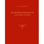 Słowniki języków obcych - Wydawnictwo Diecezjalne Sandomierz Jougan Alojzy Słownik kościelny łacińsko-polski - miniaturka - grafika 1