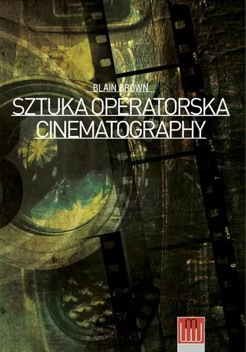 Wojciech Marzec Sztuka operatorska Cinematography - BROWN BLAIN