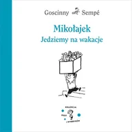 Książki edukacyjne - Mikołajek. Jedziemy na wakacje - miniaturka - grafika 1