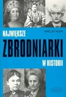 Biografie i autobiografie - Największe zbrodniarki w historii - miniaturka - grafika 1