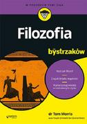 Filozofia i socjologia - Filozofia dla bystrzaków Tom Morris - miniaturka - grafika 1