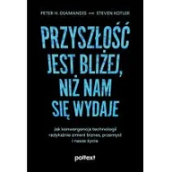 Biznes - Przyszłość jest bliżej, niż nam się wydaje | ZAKŁADKA DO KSIĄŻEK GRATIS DO KAŻDEGO ZAMÓWIENIA - miniaturka - grafika 1