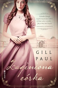Zaginiona córka Paul Gill - Proza - miniaturka - grafika 1