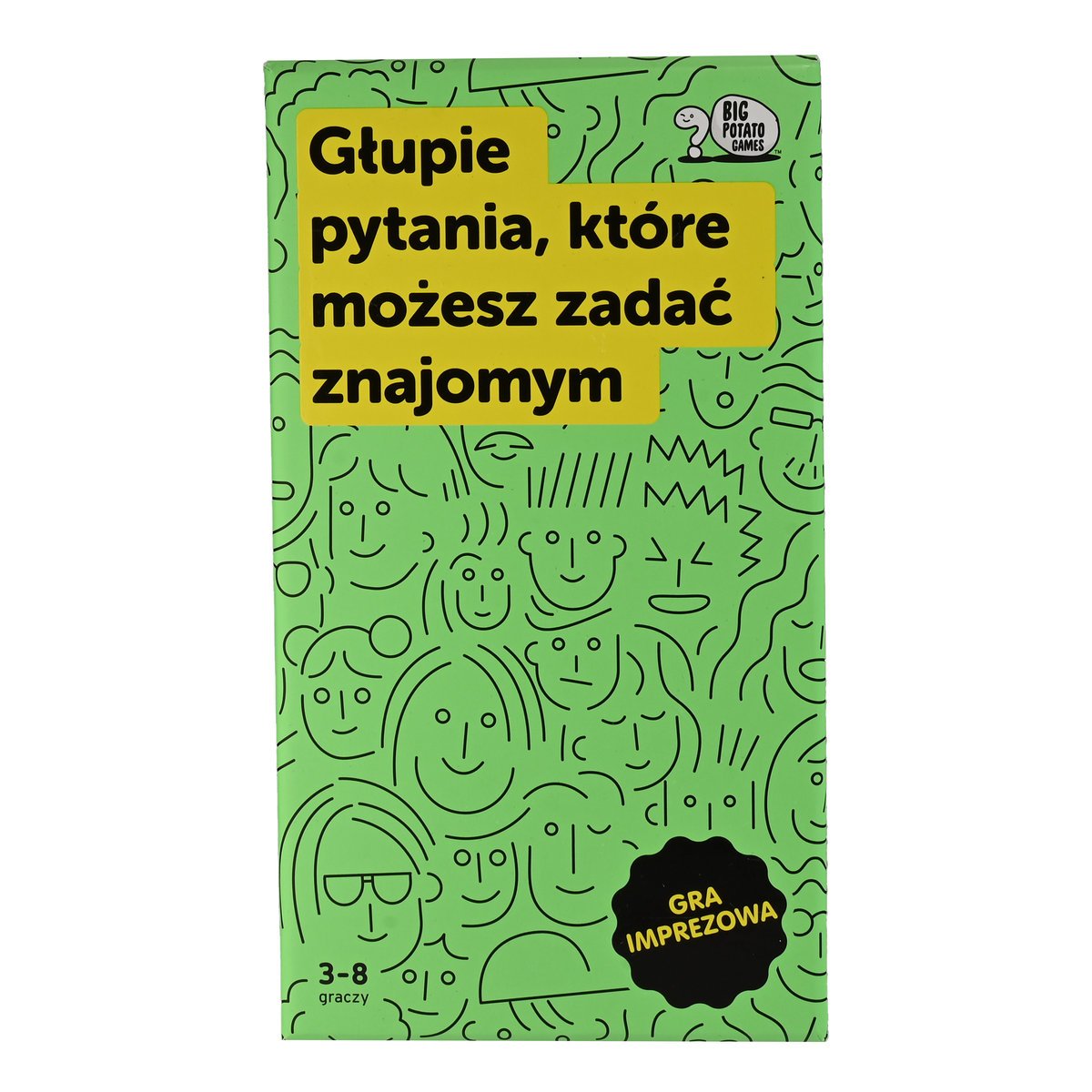 GŁUPIE PYTANIA, KTÓRE MOŻESZ ZADAĆ ZNAJOMYM, BIG POTATO
