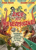 Literatura popularno naukowa dla młodzieży - Życie jest niebezpieczne! Niesamowita opowieść o ewolucji życia od bakterii do ciebie - Müller Reidar, Lilleeng Sigbjørn - książka - miniaturka - grafika 1