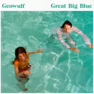 Geowulf Great Big Blue - Pop - miniaturka - grafika 1