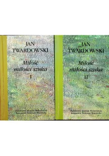 Miłość miłości szuka Tom I i II - Poezja - miniaturka - grafika 1