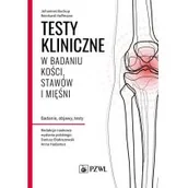 Książki medyczne - PZWL Wydawnictwo Lekarskie Testy kliniczne w badaniu kości, stawów i mięśni - miniaturka - grafika 1