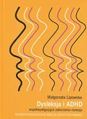 Pedagogika i dydaktyka - Scholar - Wydawnictwo Naukowe Dysleksja i ADHD występujące zaburzenia rozwoju - miniaturka - grafika 1
