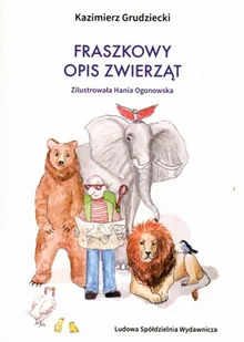 Fraszkowy opis zwierząt Kazimierz Grudziecki - Powieści i opowiadania - miniaturka - grafika 2