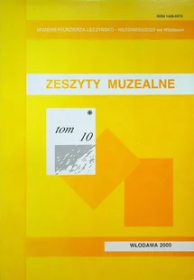 Zeszyty muzealne Tom 10 - Książki o kulturze i sztuce - miniaturka - grafika 1