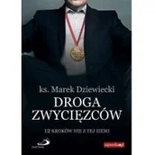 Poradniki psychologiczne - Edycja Świętego Pawła ks. Marek Dziewiecki Droga zwycięzców. 12 kroków nie z tej ziemi - miniaturka - grafika 1