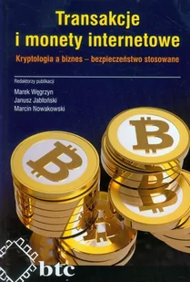 Transakcje i monety internetowe. Kryptologia a biznes - bezpieczeństwo stosowane - Systemy operacyjne i oprogramowanie - miniaturka - grafika 1
