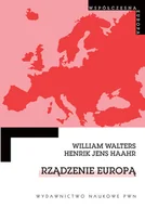 Polityka i politologia - Rządzenie Europą Dyskurs, rządomyślność i integracja europejska. - miniaturka - grafika 1