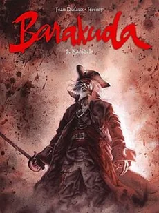 Taurus Media Barakuda. Tom 5. Kanibale Jean Dufaux - Horror, fantastyka grozy - miniaturka - grafika 3