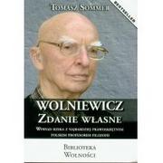 BIBLIOTEKA WOLNOŚCI WOLNIEWICZ/ ZDANIE WŁASNE