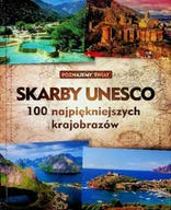 Albumy krajoznawcze - Skarby UNESCO 100 najpiękniejszych krajobrazów - miniaturka - grafika 1
