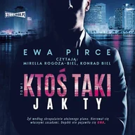 Audiobooki - romanse - Ktoś taki jak Ty. Tom 1 Ewa Pirce - miniaturka - grafika 1