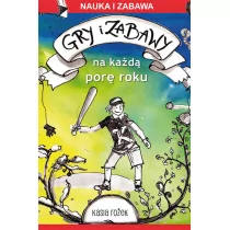 Literat Gry i zabawy na każdą porę roku - Katarzyna Rożek - Baśnie, bajki, legendy - miniaturka - grafika 1