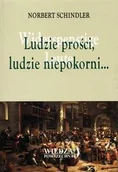 Wywiady - Ludzie prości, ludzie niepokorni - miniaturka - grafika 1