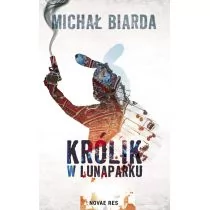 Novae Res Królik w Lunaparku Michał Biarda - Literatura przygodowa - miniaturka - grafika 1