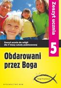 Podręczniki dla szkół podstawowych - WAM Edukacja Obdarowani przez Boga 5 zeszyt ucznia - Zbigniew Marek - miniaturka - grafika 1