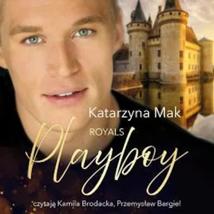 Royals Playboy Katarzyna Mak - Audiobooki - literatura popularnonaukowa - miniaturka - grafika 1
