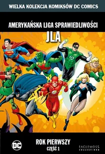 Wielka Kolekcja Komiksów DC Comics. Amerykańska liga sprawiedliwości JLA Rok Pierwszy Część 1 Tom 15 - Komiksy dla młodzieży - miniaturka - grafika 1