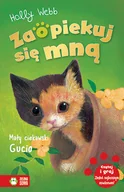 Książki edukacyjne - Zielona Sowa Zaopiekuj się mną. Mały ciekawski Gucio Holly Webb, Sophy Williams - miniaturka - grafika 1