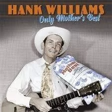 Hank Williams Only MotherS Best 3 Vinyl) - Country - miniaturka - grafika 1