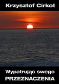 Fantasy - Wypatrując swego przeznaczenia Krzysztof Cirkot - miniaturka - grafika 1