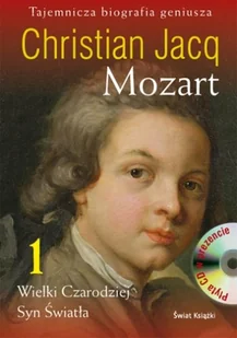 Mozart - Tom I. Wielki Czarodziej. Syn Światła - Biografie i autobiografie - miniaturka - grafika 1