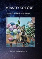 E-booki dla dzieci i młodzieży - Izabella - śpiewający kot. Miasto kotów - miniaturka - grafika 1