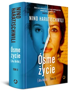 Otwarte Dla Brilki. Ósme życie. - Nino Haratischwili - Powieści - miniaturka - grafika 2
