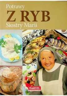 Potrawy z ryb Siostry Marii - Książki kucharskie - miniaturka - grafika 1