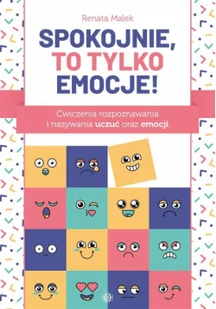 Spokojnie, to tylko emocje! - Pedagogika i dydaktyka - miniaturka - grafika 2