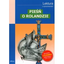 Greg Pieśń o Rolandzie - lektury z omówieniem, liceum i technikum - Joseph Bedier