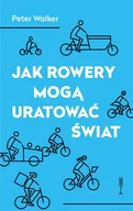 E-booki - literatura faktu - Jak rowery mogą uratować świat - miniaturka - grafika 1
