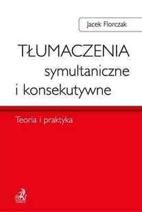 Tłumaczenia symultaniczne i konsekutywne. Teoria i praktyka - E-booki - języki obce - miniaturka - grafika 1
